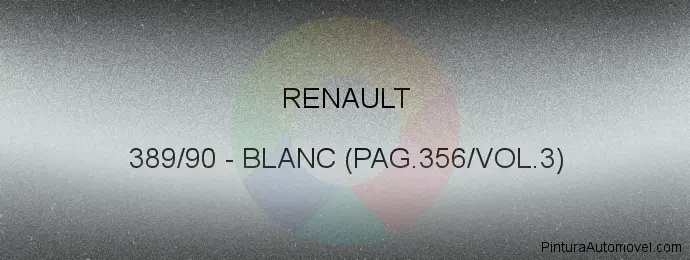 Pintura Renault 389/90 Blanc (pag.356/vol.3)