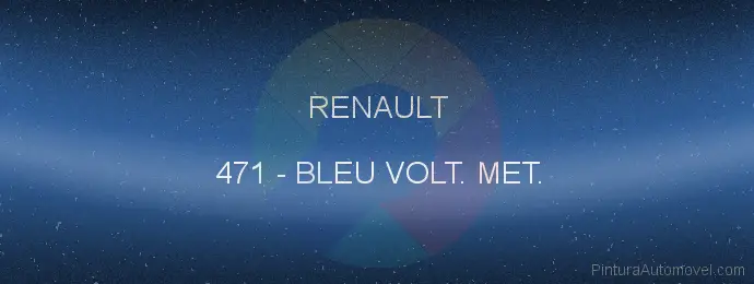 Pintura Renault 471 Bleu Volt. Met.