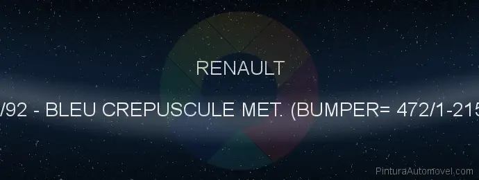 Pintura Renault 472/92 Bleu Crepuscule Met. (bumper= 472/1-21555)