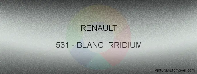 Pintura Renault 531 Blanc Irridium