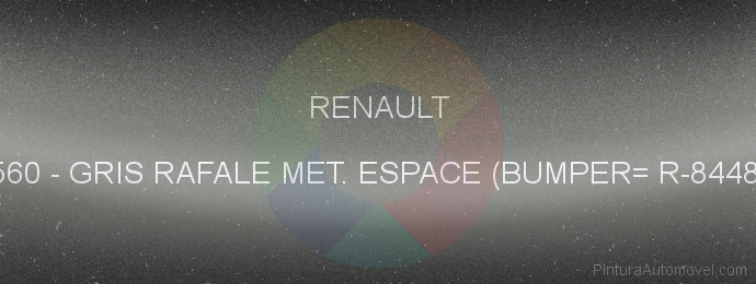 Pintura Renault 560 Gris Rafale Met. Espace (bumper= R-8448)