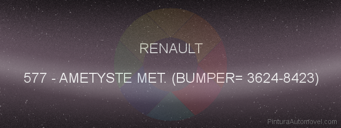 Pintura Renault 577 Ametyste Met. (bumper= 3624-8423)