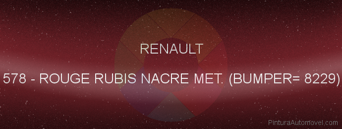 Pintura Renault 578 Rouge Rubis Nacre Met. (bumper= 8229)