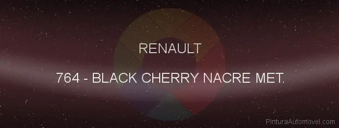 Pintura Renault 764 Black Cherry Nacre Met.