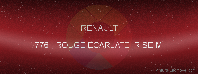 Pintura Renault 776 Rouge Ecarlate Irise M.