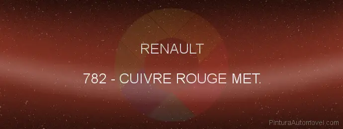 Pintura Renault 782 Cuivre Rouge Met.