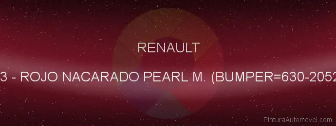 Pintura Renault 783 Rojo Nacarado Pearl M. (bumper=630-20523)