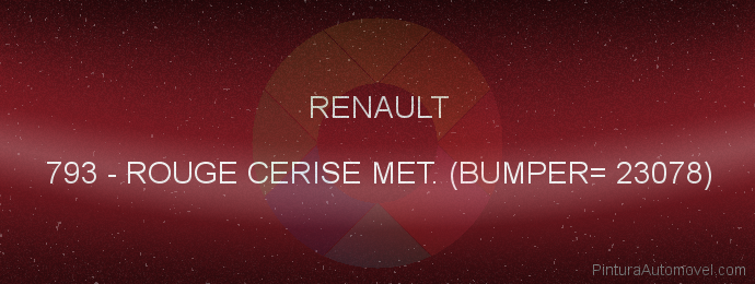 Pintura Renault 793 Rouge Cerise Met. (bumper= 23078)