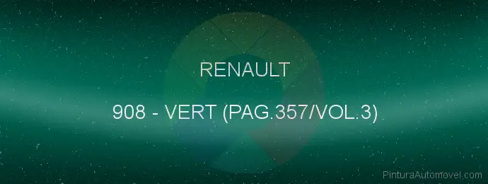Pintura Renault 908 Vert (pag.357/vol.3)