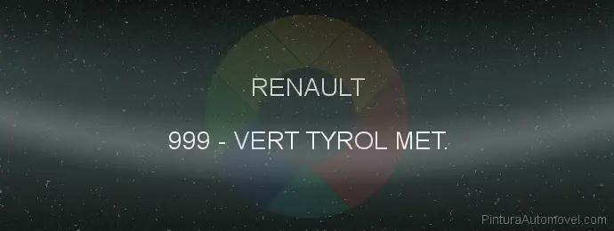 Pintura Renault 999 Vert Tyrol Met.