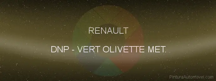 Pintura Renault DNP Vert Olivette Met.