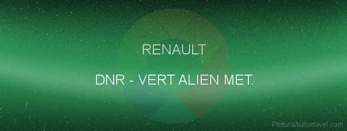 Pintura Renault DNR Vert Alien Met.