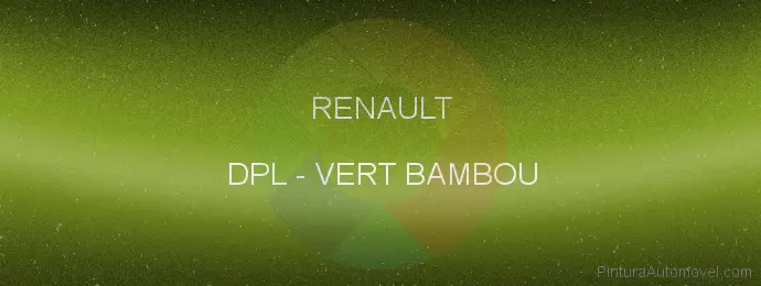 Pintura Renault DPL Vert Bambou