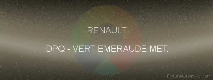 Pintura Renault DPQ Vert Emeraude Met.