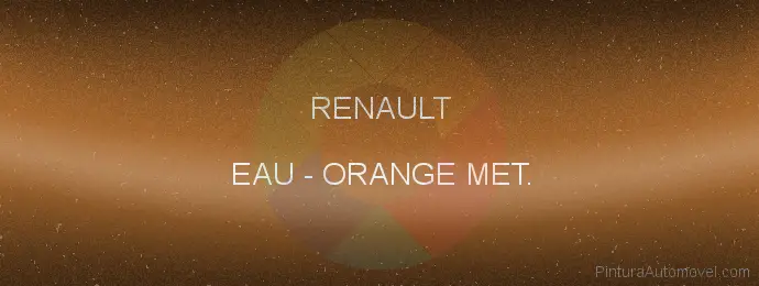 Pintura Renault EAU Orange Met.