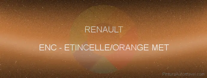 Pintura Renault ENC Etincelle/orange Met