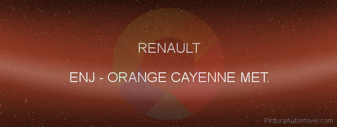Pintura Renault ENJ Orange Cayenne Met.