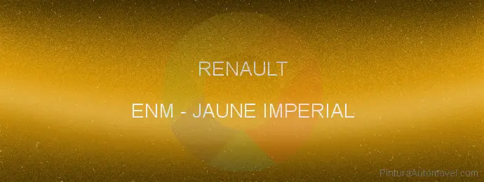 Pintura Renault ENM Jaune Imperial