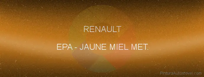 Pintura Renault EPA Jaune Miel Met.