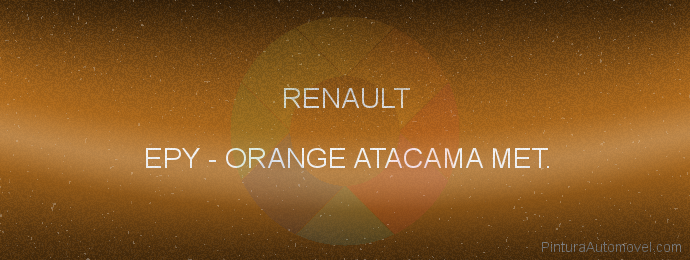 Pintura Renault EPY Orange Atacama Met.