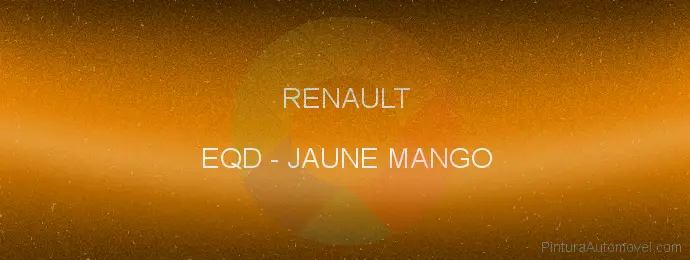 Pintura Renault EQD Jaune Mango