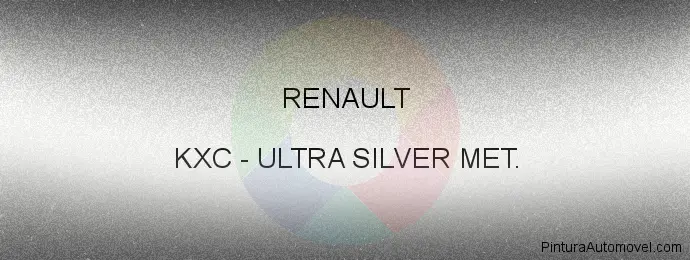 Pintura Renault KXC Ultra Silver Met.