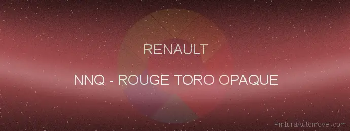 Pintura Renault NNQ Rouge Toro Opaque