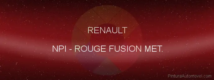 Pintura Renault NPI Rouge Fusion Met.