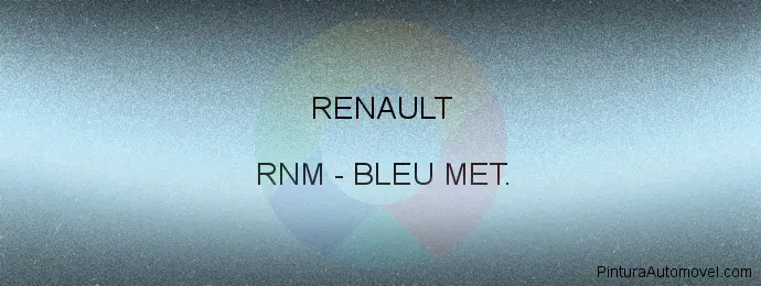 Pintura Renault RNM Bleu Met.