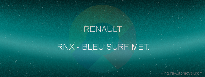 Pintura Renault RNX Bleu Surf Met.
