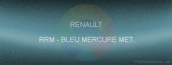 Pintura Renault RRM Bleu Mercure Met.