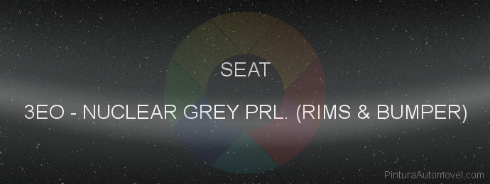 Pintura Seat 3EO Nuclear Grey Prl. (rims & Bumper)