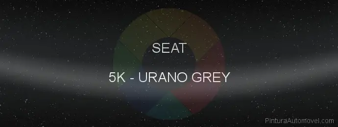 Pintura Seat 5K Urano Grey