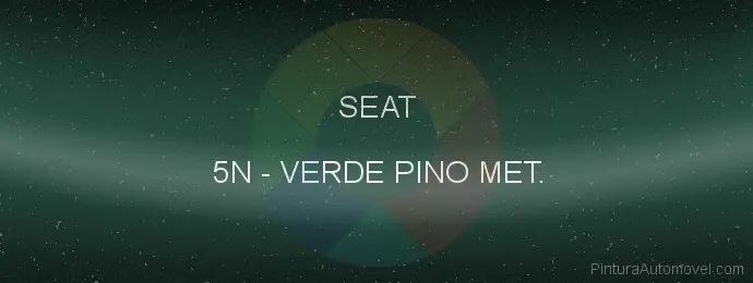 Pintura Seat 5N Verde Pino Met.