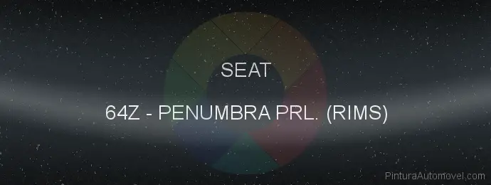 Pintura Seat 64Z Penumbra Prl. (rims)