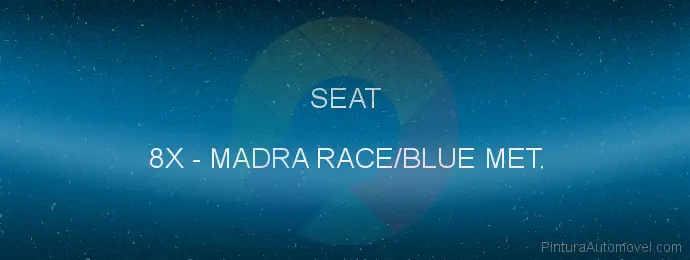 Pintura Seat 8X Madra Race/blue Met.