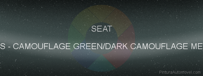 Pintura Seat 9S Camouflage Green/dark Camouflage Met.