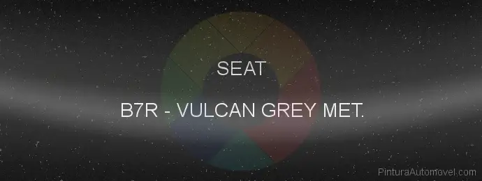 Pintura Seat B7R Vulcan Grey Met.