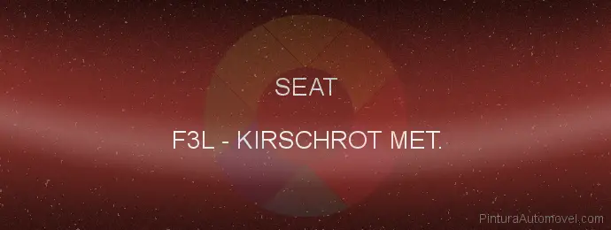 Pintura Seat F3L Kirschrot Met.