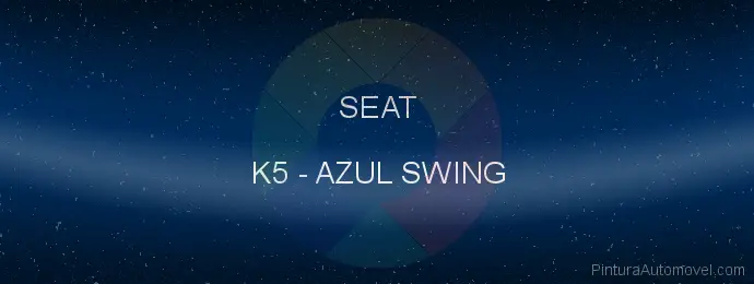 Pintura Seat K5 Azul Swing