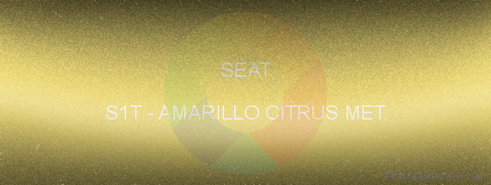 Pintura Seat S1T Amarillo Citrus Met.