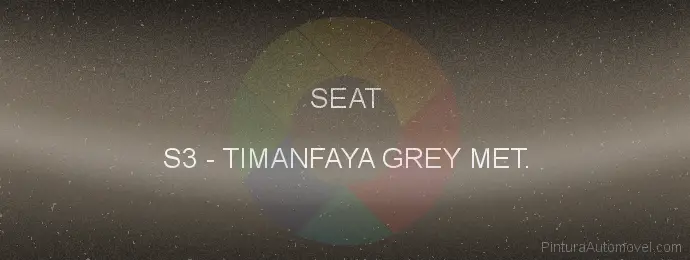 Pintura Seat S3 Timanfaya Grey Met.