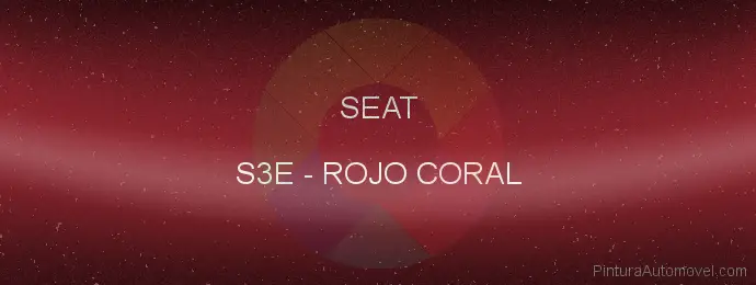 Pintura Seat S3E Rojo Coral