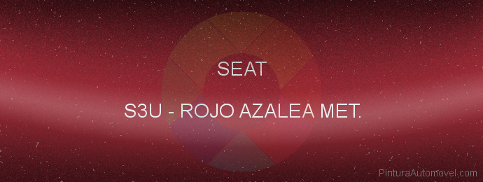 Pintura Seat S3U Rojo Azalea Met.
