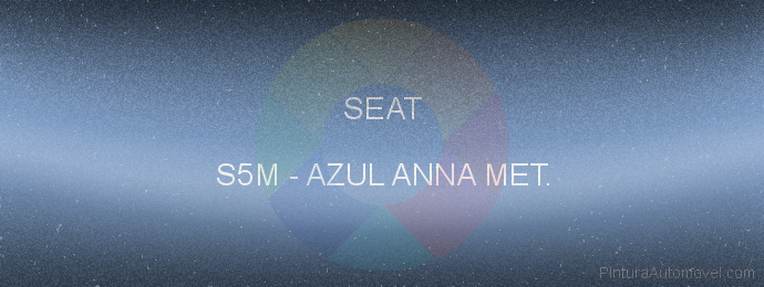 Pintura Seat S5M Azul Anna Met.