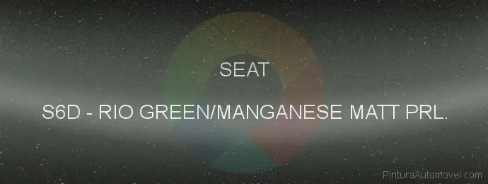 Pintura Seat S6D Rio Green/manganese Matt Prl.