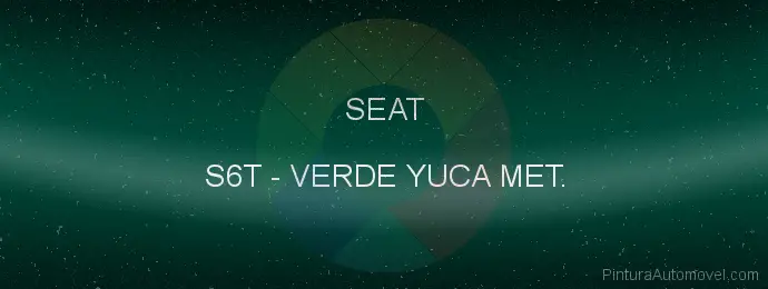 Pintura Seat S6T Verde Yuca Met.