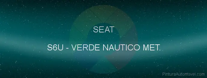 Pintura Seat S6U Verde Nautico Met.