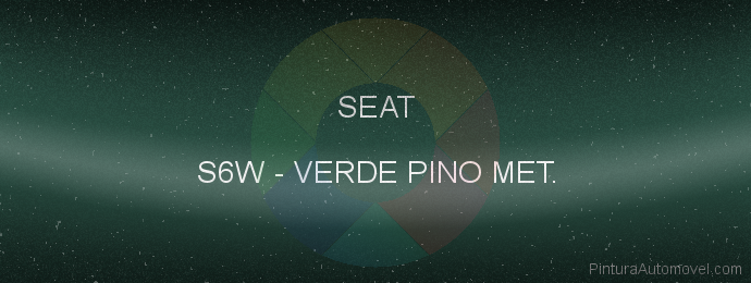 Pintura Seat S6W Verde Pino Met.