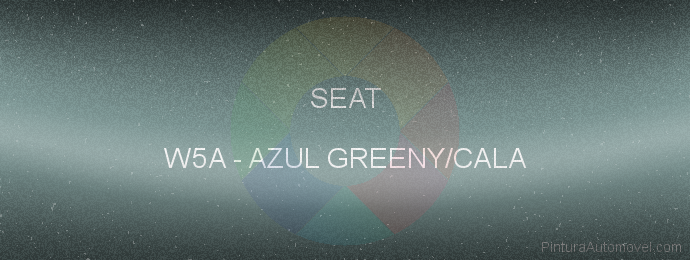 Pintura Seat W5A Azul Greeny/cala